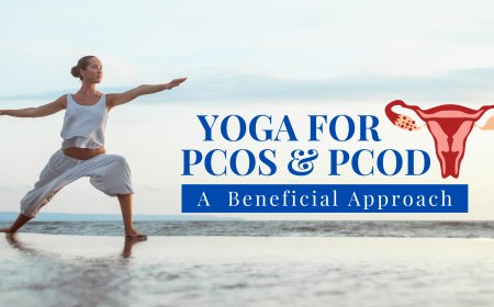 Yoga for PCOS and PCOD: Best Poses to Balance Hormones Naturally and and Boost Fertility